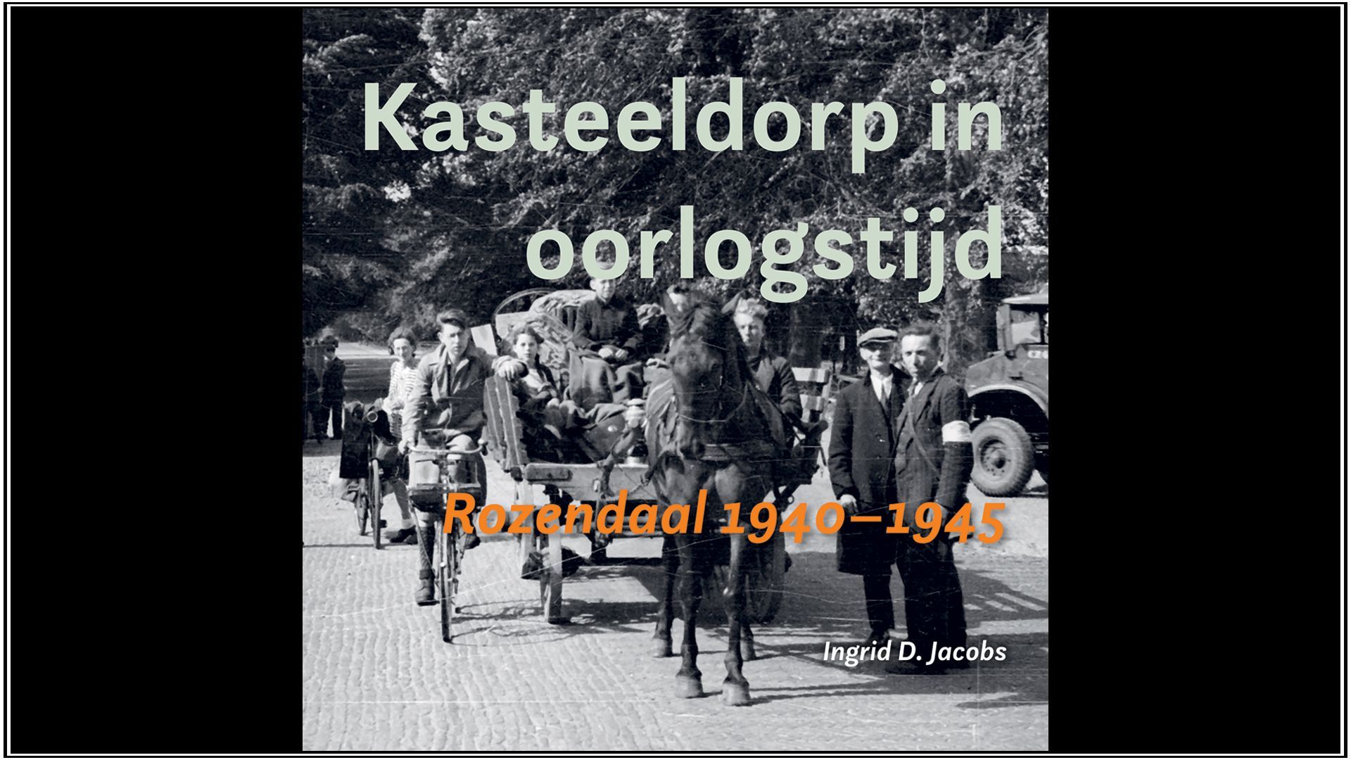 Nieuw boek onthult hoe Rozendaal de oorlogsjaren doorkwam
